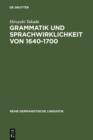 Image for Grammatik und Sprachwirklichkeit von 1640-1700: Zur Rolle deutscher Grammatiker im schriftsprachlichen Ausgleichsprozess : 203