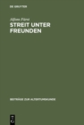 Image for Streit unter Freunden: Ideal und Realitat in der Freundschaftslehre der Antike : 85
