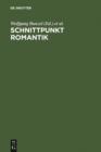 Image for Schnittpunkt Romantik: Text- und Quellenstudien zur Literatur des 19. Jahrhunderts. Festschrift fur Sibylle von Steinsdorff