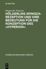 Image for Holderlins Spinoza-Rezeption und ihre Bedeutung fur die Konzeption des >>Hyperion