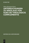 Image for Untersuchungen zu Nikolaus von Kues De theologicis complementis