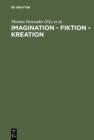 Image for Imagination - Fiktion - Kreation: Das kulturschaffende Vermogen der Phantasie