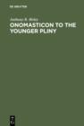 Image for Onomasticon to the Younger Pliny: Letters and Panegyric