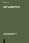 Image for Zeitungsdruck: Die Entwicklung der Techniken vom 17. zum 20. Jahrhundert : 58