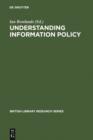 Image for Understanding Information Policy