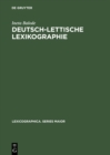 Image for Deutsch-lettische Lexikographie: eine Untersuchung zu ihrer Tradition und Regionalitat im 18. Jahrhundert