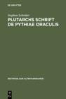 Image for Plutarchs Schrift De Pythiae oraculis: Text, Einleitung und Kommentar