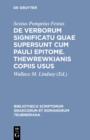 Image for De verborum significatu quae supersunt cum Pauli epitome. Thewrewkianis copiis usus : 1349