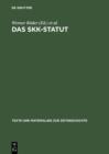 Image for Das SKK-Statut: Zur Geschichte der Sowjetischen Kontrollkommission in Deutschland 1949 bis 1953. Eine Dokumentation
