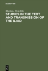 Image for Studies in the Text and Transmission of the Iliad