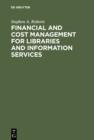 Image for Financial and Cost Management for Libraries and Information Services