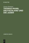 Image for Thomas Mann, Deutschland und die Juden