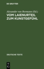 Image for Vom Laienurteil Zum Kunstgefuhl: Texte Zur Deutschen Geschmacksdebatte Im 18. Jahrhundert