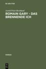 Image for Romain Gary - Das brennende Ich: Literaturtheoretische Implikationen eines Pseudonymenspiels