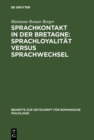 Image for Sprachkontakt in der Bretagne: Sprachloyalitat versus Sprachwechsel : 220