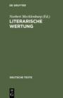 Image for Literarische Wertung: Texte zur Entwicklung der Wertungsdiskussion in der Literaturwissenschaft