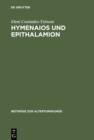 Image for Hymenaios und Epithalamion: Das Hochzeitslied in der fruhgriechischen Lyrik