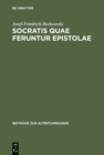 Image for Socratis quae feruntur epistolae: Edition, Ubersetzung, Kommentar