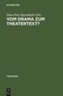 Image for Vom Drama zum Theatertext?: Zur Situation der Dramatik in Landern Mitteleuropas
