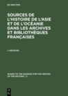 Image for Sources de l&#39;histoire de l&#39;Asie et de l&#39;Oceanie dans les archives et bibliotheques francaises.: (Archives)
