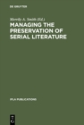 Image for Managing the Preservation of Serial Literature: An International Symposium. Conference held at the Library of Congress Washington, D.C., May 22 - 24, 1989 : 57