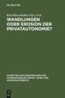 Image for Wandlungen oder Erosion der Privatautonomie?: Deutsch-japanische Perspektiven des Vertragsrechts : 23