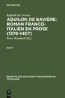 Image for Aquilon de Baviere: Roman franco-italien en prose (1379-1407): Volume I + II: Introduction et edition