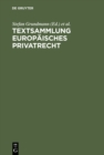 Image for Textsammlung Europaisches Privatrecht: Vertrags- und Schuldrecht, Arbeitsrecht, Gesellschaftsrecht