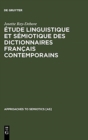 Image for Etude Linguistique Et Semiotique Des Dictionnaires Francais Contemporains