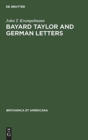 Image for Bayard Taylor and German letters