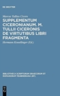 Image for Supplementum Ciceronianum. M. Tulli Ciceronis de Virtutibus Libri Fragmenta