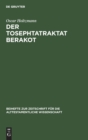 Image for Der Tosephtatraktat Berakot