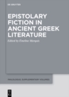 Image for Epistolary fiction in ancient Greek literature