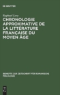 Image for Chronologie approximative de la litterature francaise du moyen age