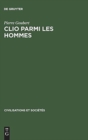 Image for Clio parmi les hommes