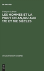Image for Les hommes et la mort en Anjou aux 17e et 18e siecles