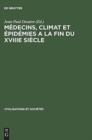 Image for Medecins, climat et epidemies a la fin du XVIIIe siecle