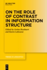 Image for On the Role of Contrast in Information Structure