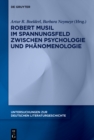 Image for Robert Musil Im Spannungsfeld Zwischen Psychologie Und Phänomenologie