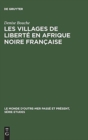 Image for Les villages de liberte en Afrique noire francaise