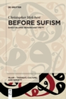 Image for Before Sufism : Early Islamic renunciant piety