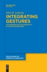 Image for Integrating Gestures : The Dimension of Multimodality in Cognitive Grammar