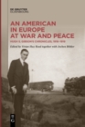 Image for An American in Europe at War and Peace