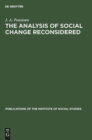 Image for The analysis of social change reconsidered