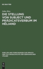 Image for Die Stellung von Subject und Pradicatsverbum im Heliand