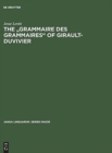 Image for The &quot;Grammaire des grammaires&quot; of Girault-Duvivier : A study of nineteenth-century French