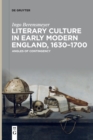 Image for Literary Culture in Early Modern England, 1630-1700 : Angles of Contingency