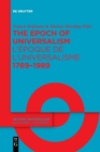 Image for The Epoch of Universalism 1769-1989 / L&#39;epoque de l&#39;universalisme 1769-1989