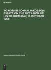 Image for To honor Roman Jakobson : essays on the occasion of his 70. birthday, 11. October 1966 : Vol. 2