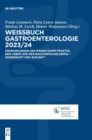 Image for Weissbuch Gastroenterologie 2023/24 : Erkrankungen des Magen-Darm-Traktes, der Leber und der Bauchspeicheldruse – Gegenwart und Zukunft